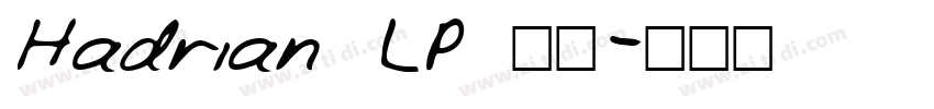 Hadrian LP 常规字体转换